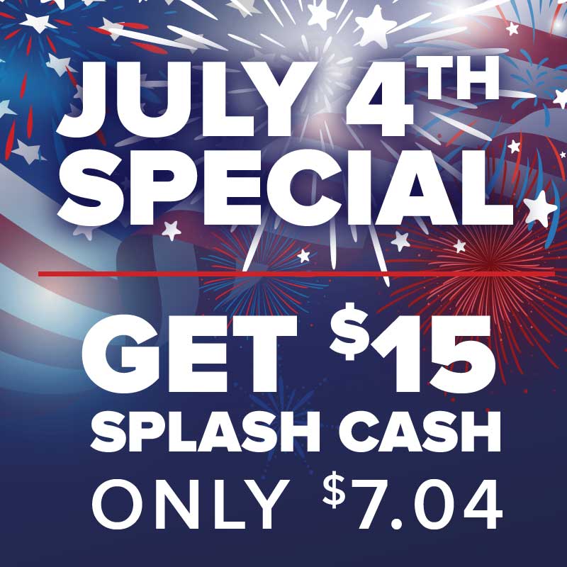 Independence Day Special: $7.04 Gets You $15 in Splash Cash!