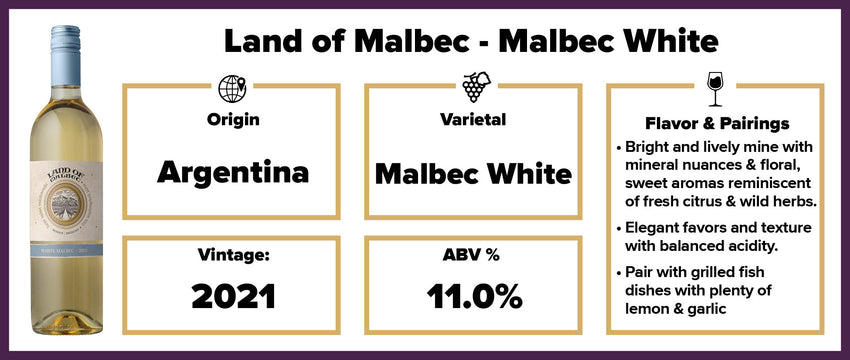 LAND OF MALBEC - White Malbec 2021